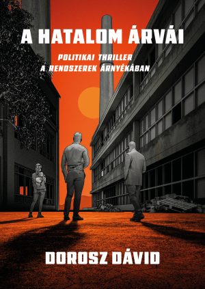 David Dorosz The Orphans of Power book cover